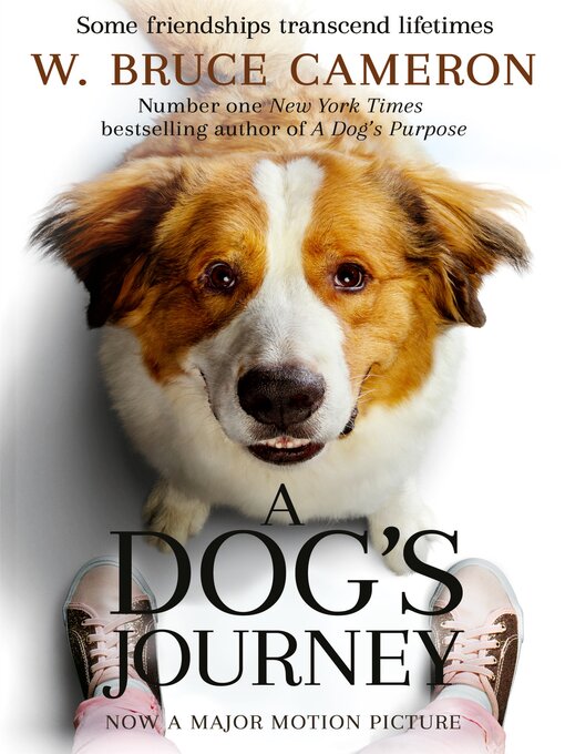Title details for A Dog's Journey by W. Bruce Cameron - Available